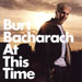 Burt Bacharach - At This Time