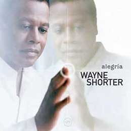 Wayne Shorter - Alegria
