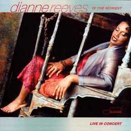 Dianne Reeves - In The Moment