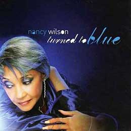 Nancy Wilson - Turned To Blue