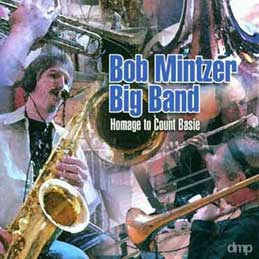 Bob Mintzer Big Band - Homage To Count Basie