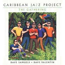 Caribbean Jazz Project - The Gathering