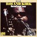 Roland Kirk - The Inflated Tear