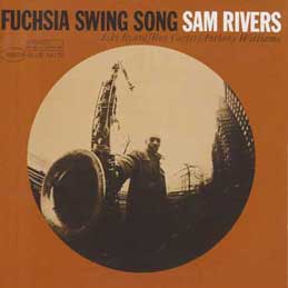 Sam Rivers - Fuchsia Swing Song