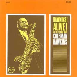 Coleman Hawkins - Hawkins! ALive At The Village Gate