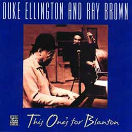 Duke Ellington and Ray Brown - This Ones For Blanton