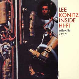 Lee Konitz - Inside Hi-Fi