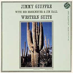 Jimmy Giuffre - Western Suite