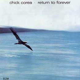 Chick Corea - Return to Forever