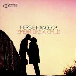 Herbie Hancock - Speak Like A Child