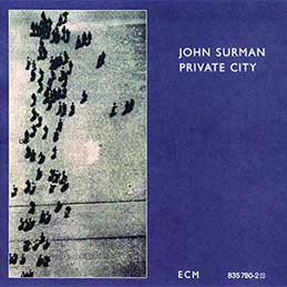 John Surman - Private City