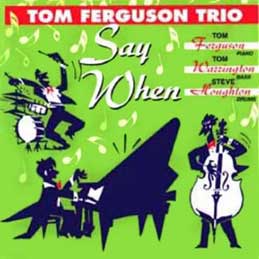 Tom Ferguson - Say When