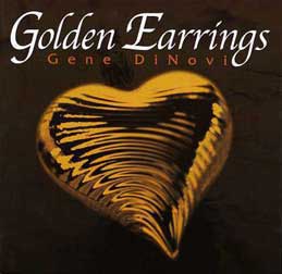 Gene Dinovi - Golden Earrings