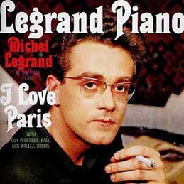 Michel Legrand - I Love Paris Legrand Piano