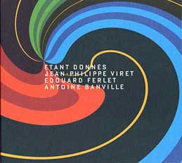 Jean Philippe Viret - Etant Donnes