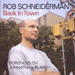 Rob Schneiderman - Back in Town