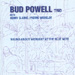 Bud Powell - Round About Midnight At The Blue Note