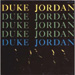Duke Jordan - Trio And Quintet