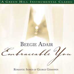 Beegie Adair - Embraceable You