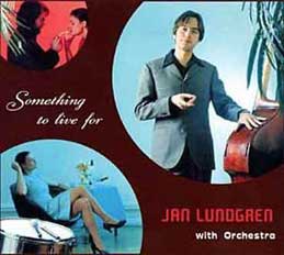 Jan Lundgren - Something To Live For