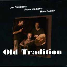 Joe Dinkelbach - Old Tradition