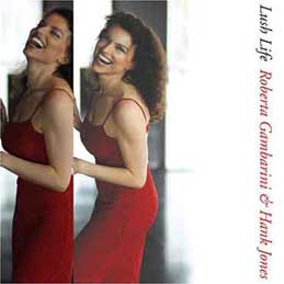 Roberta Gambarini & Hank Jones - Lush Life