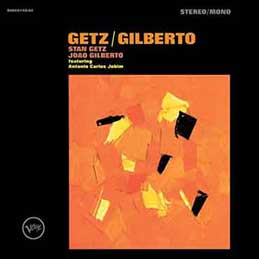 Stan Getz & Joao Gilberto - Getz Gilberto