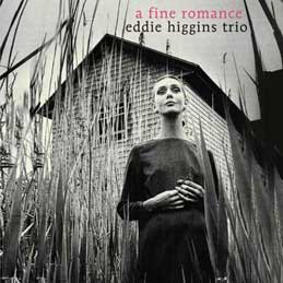 Eddie Higgins - �f�G�ȃ��}���X