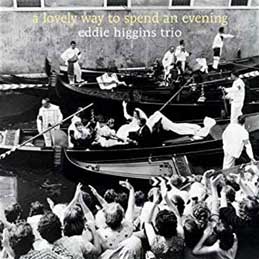 Eddie Higgins - ���ɉ߂�������