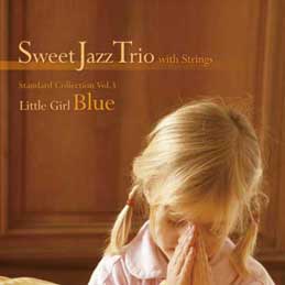 Sweet Jazz Trio - ���g���E�K�[���E�u���[