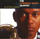 Teodross Avery - In Other Words