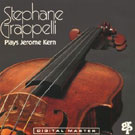 Stephane Grappelli - Plays Jerome Kern