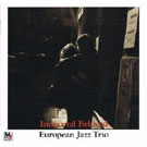 European Jazz Trio - Immortal Beloved