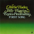Charlie Haden - First Song