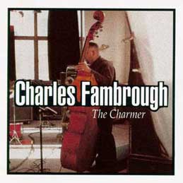 Charles Fambrough - The Charmer