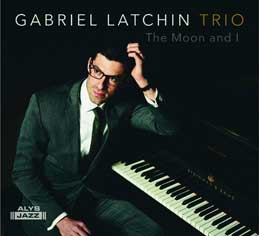 Gabriel Latchin Trio - The Moon and I