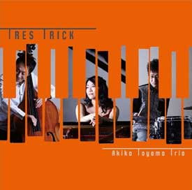 外山安樹子トリオ - Tres Trick