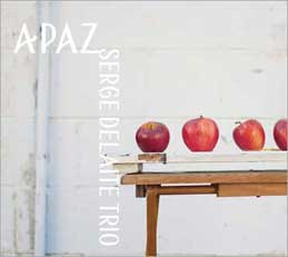 Serge Delaite Trio - A Paz